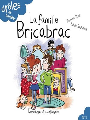 cover image of La famille Bricabrac--Niveau de lecture 4